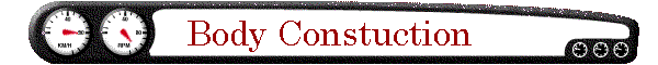 Body Constuction